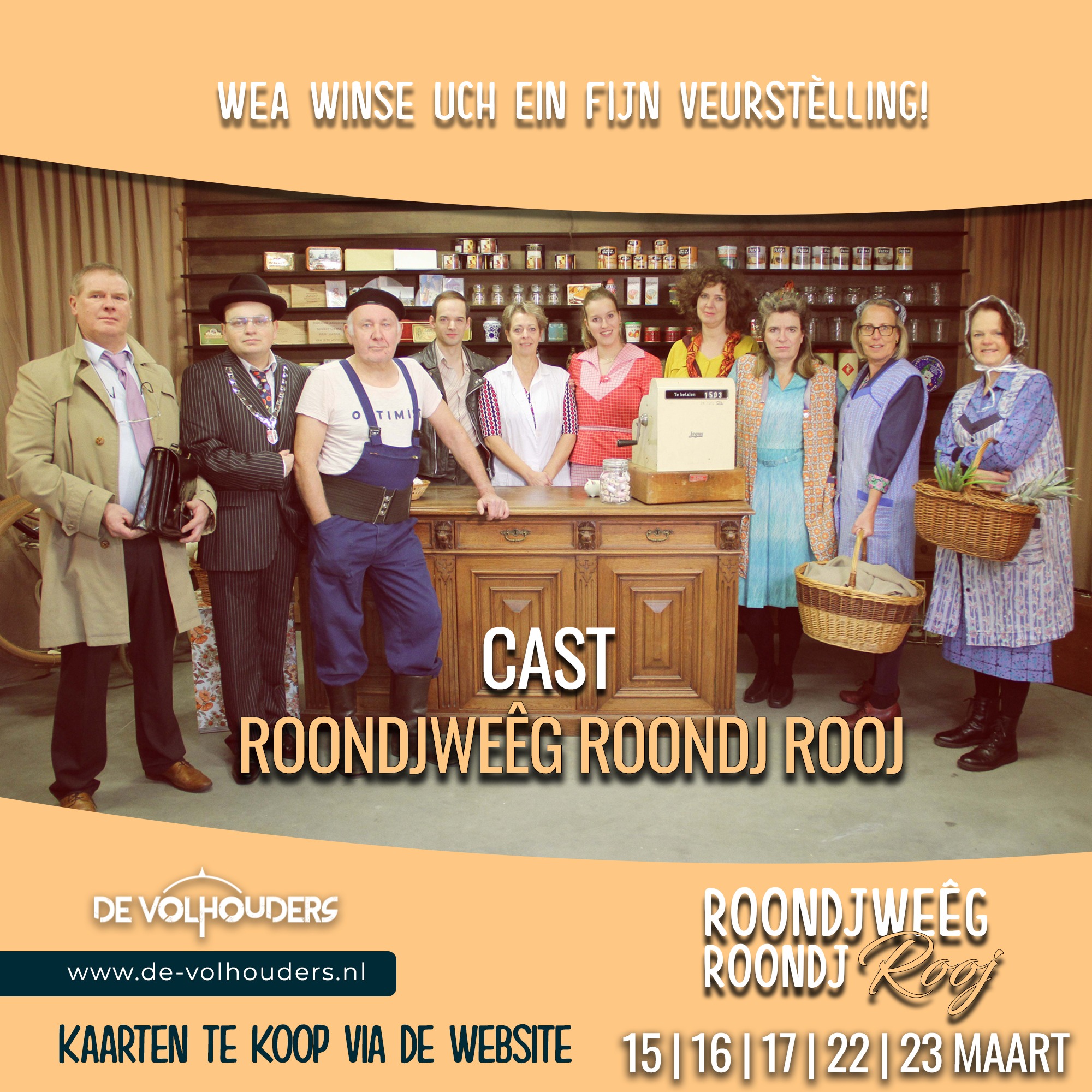 De Volhouders - Cast Roondjweêg roondj Rooj